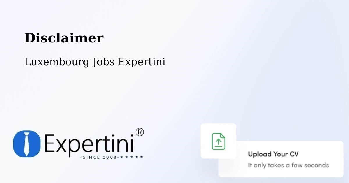 Disclaimer – Alzingen - Luxembourg Jobs Expertini