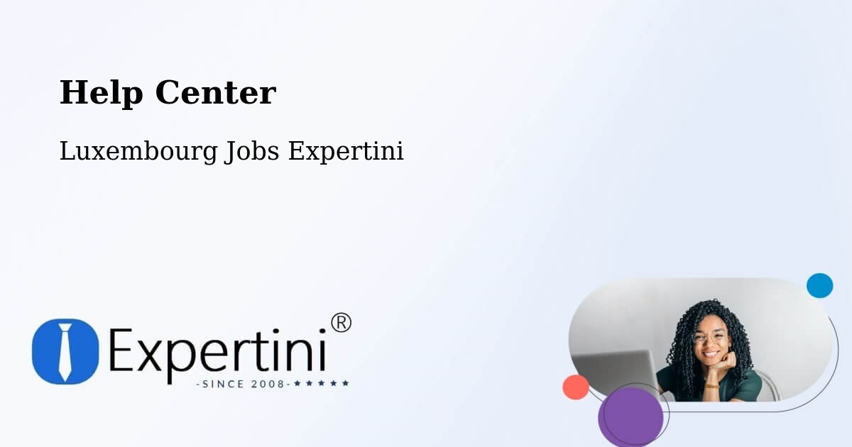 Help Center – Alzingen - Luxembourg Jobs Expertini